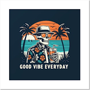 Good vibe everyday - Vacation Posters and Art